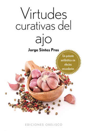 VIRTUDES CURATIVAS DEL AJO