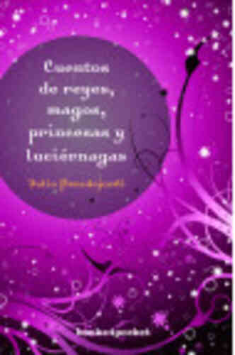 CUENTOS DE REYES, MAGOS, PRINCESAS Y LUCIÉRNAGAS