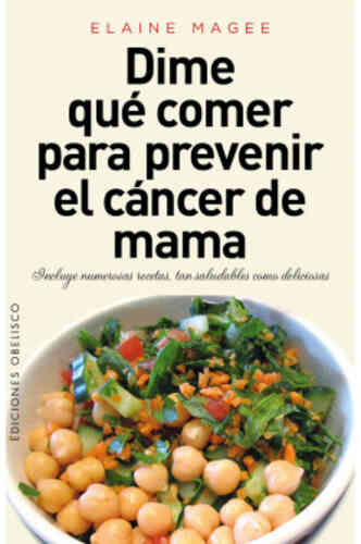 DIME QUÉ COMER PARA PREVENIR EL CÁNCER DE MAMA