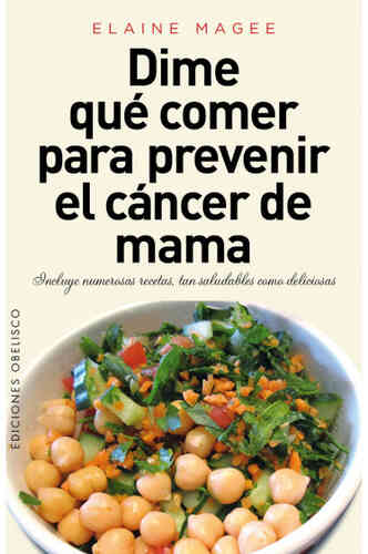 DIME QUÉ COMER PARA PREVENIR EL CÁNCER DE MAMA