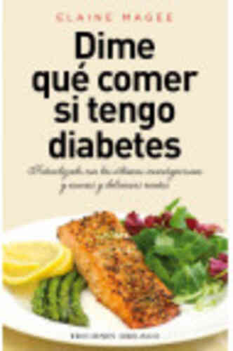 DIME QUÉ COMER SI TENGO DIABETES