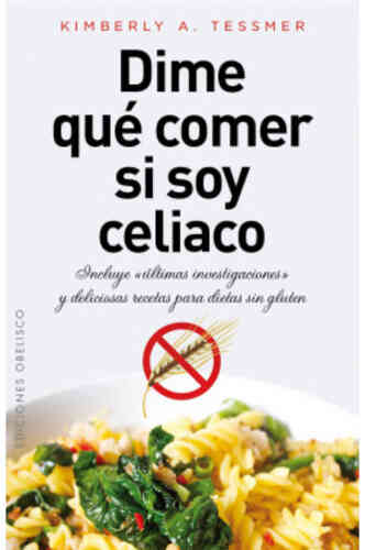 DIME QUÉ COMER SI SOY CELIACO