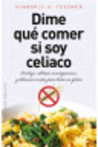 DIME QUÉ COMER SI SOY CELIACO