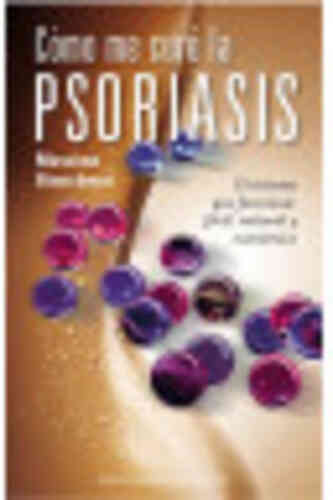 CÓMO ME CURÉ LA PSORIASIS