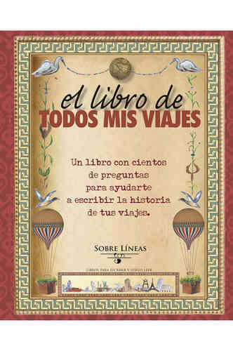 EL LIBRO DE TODOS MIS VIAJES