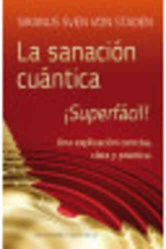 LA SANACIÓN CUÁNTICA ¡SUPERFÁCIL!