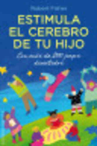 ESTIMULA EL CEREBRO DE TU HIJO