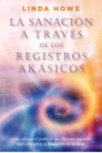 LA SANACIÓN A TRAVÉS DE LOS REGISTROS AKÁSICOS