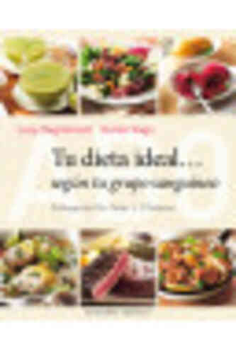 TU DIETA IDEAL... SEGÚN TU GRUPO SANGUÍNEO
