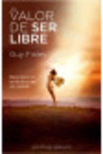 VALOR DE SER LIBRE, EL 