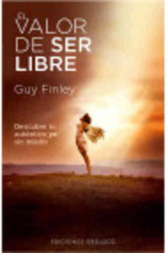 VALOR DE SER LIBRE, EL 