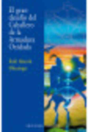 EL GRAN DESAFIO DEL CABALLERO DE LA ARMADURA OXIDADA