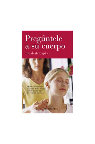 PREGÚNTELE A SU CUERPO