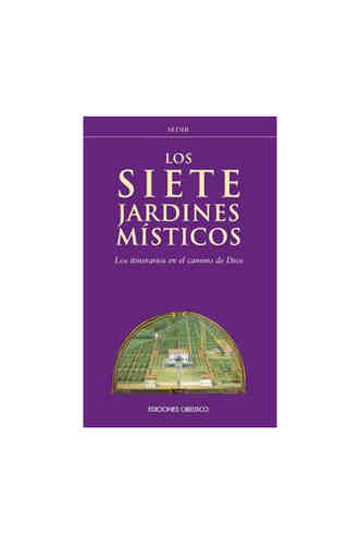 SIETE JARDINES MÍSTICOS, LOS