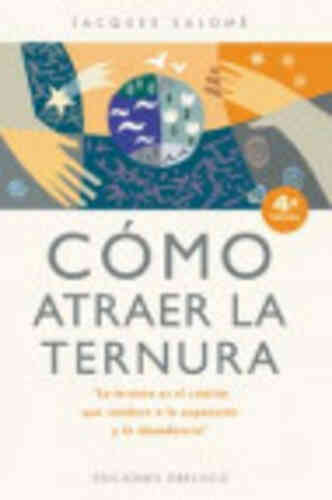 CÓMO ATRAER LA TERNURA