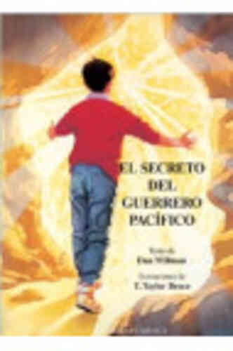 EL SECRETO DEL GUERRERO PACÍFICO