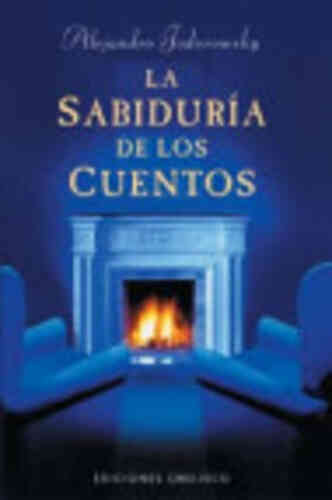 LA SABIDURÍA DE LOS CUENTOS (Rústica)