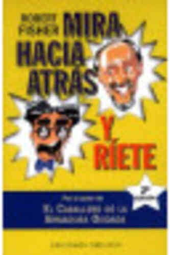 MIRA HACIA ATRÁS Y RÍETE