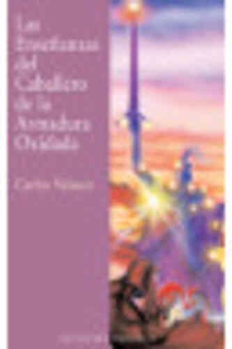 LAS ENSEÑANZAS DEL CABALLERO DE LA ARMADURA OXIDADA