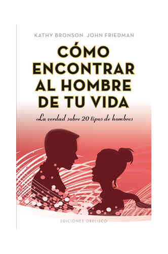 CÓMO ENCONTRAR AL HOMBRE DE TU VIDA