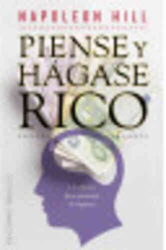 PIENSE Y HÁGASE RICO