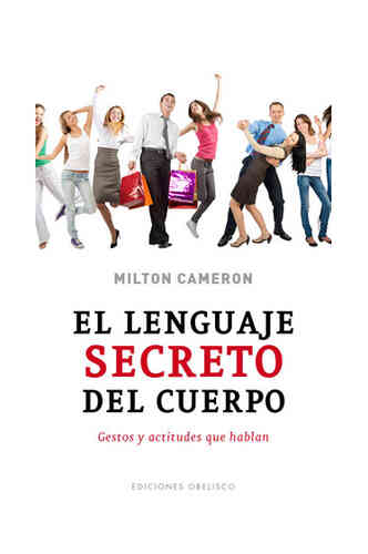 EL LENGUAJE SECRETO DEL CUERPO