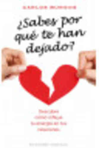 ¿SABES POR QUÉ TE HAN DEJADO?