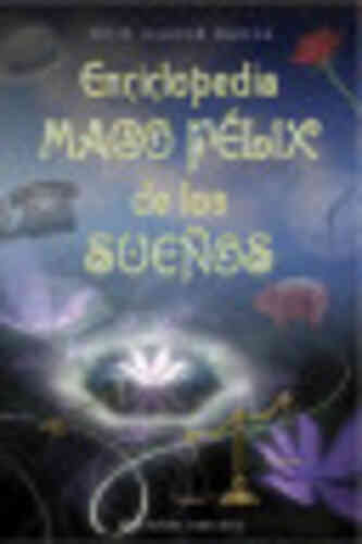 ENCICLOPEDIA DEL MAGO FÉLIX DE LOS SUEÑOS, LA