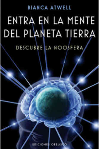 ENTRA EN LA MENTE DEL PLANETA TIERRA