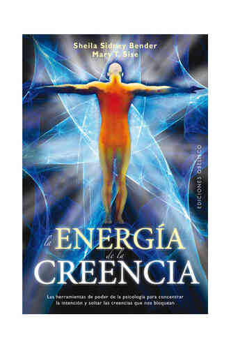 ENERGÍA DE LA CREENCIA, LA