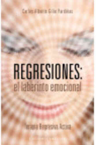 REGRESIONES: EL LABERINTO EMOCIONAL