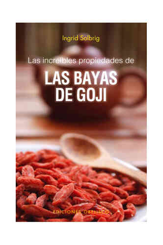 INCREÍBLES PROPIEDADES DE LAS BAYAS DE GOJI, LAS