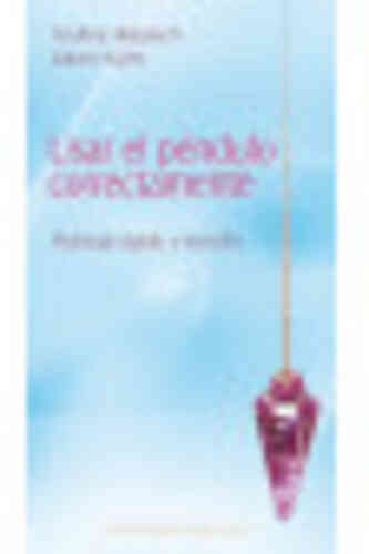 USAR EL PÉNDULO CORRECTAMENTE