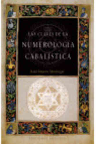 LAS CLAVES DE LA NUMEROLOGÍA CABALÍSTICA