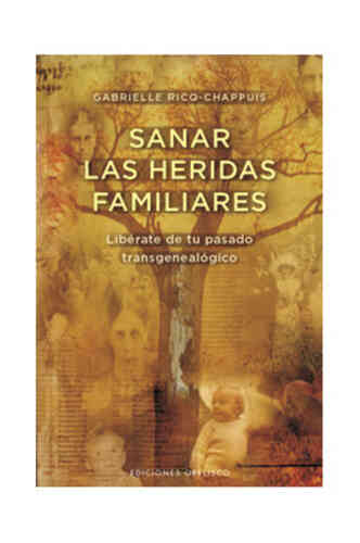 SANAR LAS HERIDAS FAMILIARES