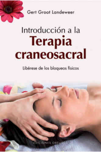 INTRODUCCIÓN A LA TERAPIA CRANEOSACRAL