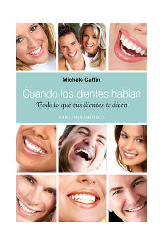 CUANDO LOS DIENTES HABLAN