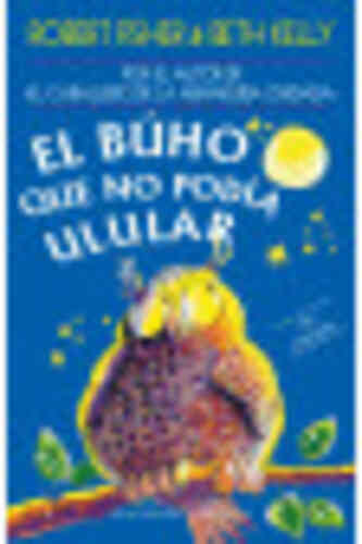 EL BÚHO QUE NO PODÍA ULULAR
