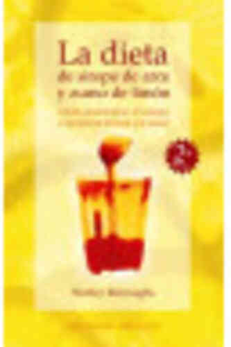 DIETA DE SIROPE DE ARCE Y ZUMO DE LIMÓN, LA
