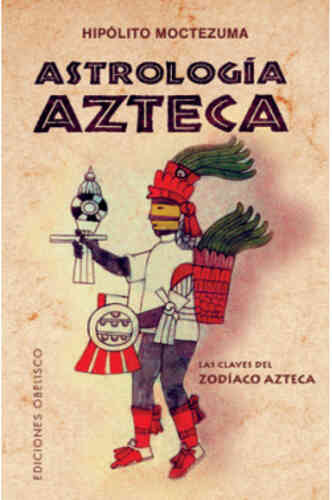 ASTROLOGÍA AZTECA, LA