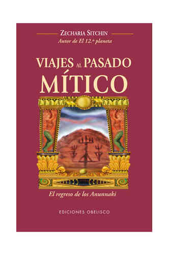 VIAJES AL PASADO MÍTICO