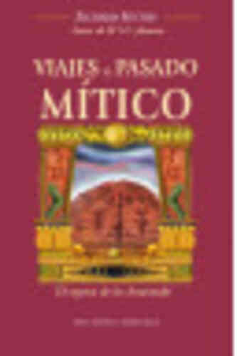 VIAJES AL PASADO MÍTICO