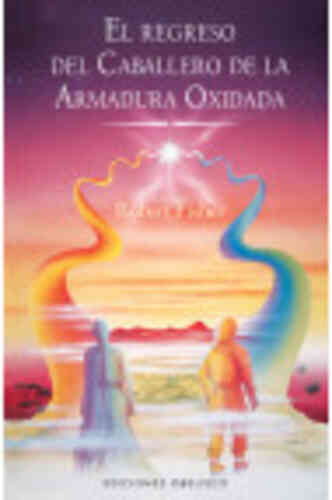 EL REGRESO DEL CABALLERO DE LA ARMADURA OXIDADA