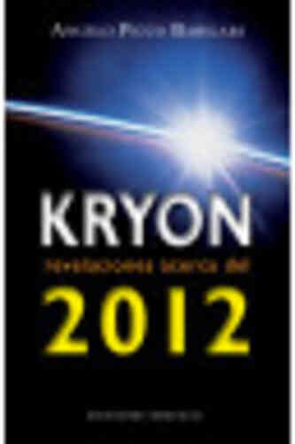 KRYON 2012. Revelaciones