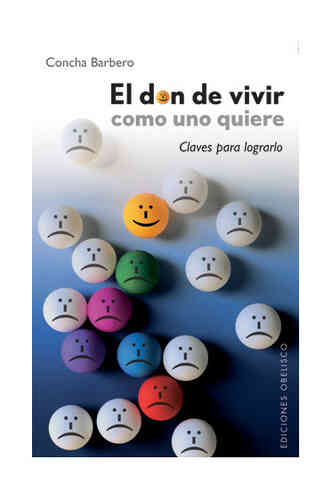 EL DON DE VIVIR COMO UNO QUIERE