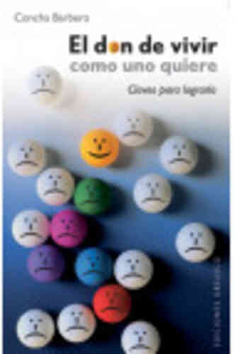 EL DON DE VIVIR COMO UNO QUIERE