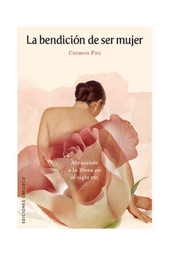 LA BENDICIÓN DE SER MUJER