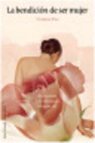 LA BENDICIÓN DE SER MUJER