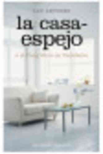 CASA-ESPEJO O EL FENG SHUI EN OCCIDENTE