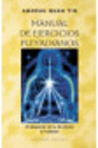 MANUAL DE EJERCICIOS PLEYADIANOS. El despertar de tu Ka divino             